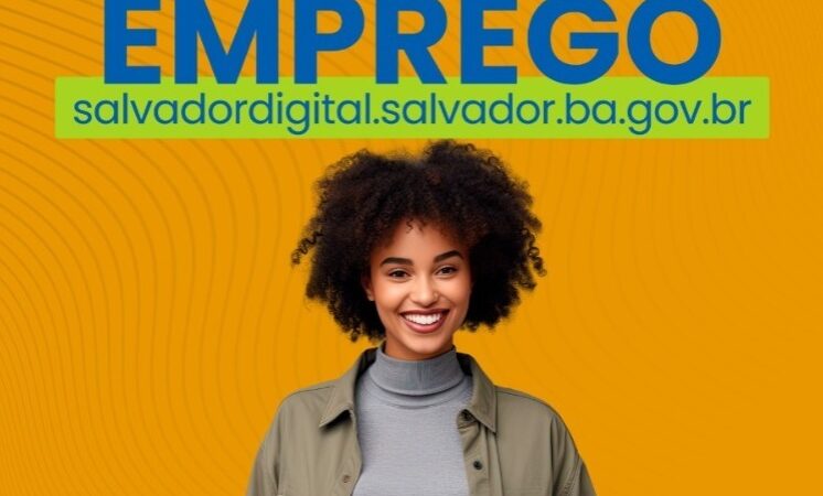 Simm oferece 141 vagas de emprego e estágio em Salvador nesta sexta-feira (4)