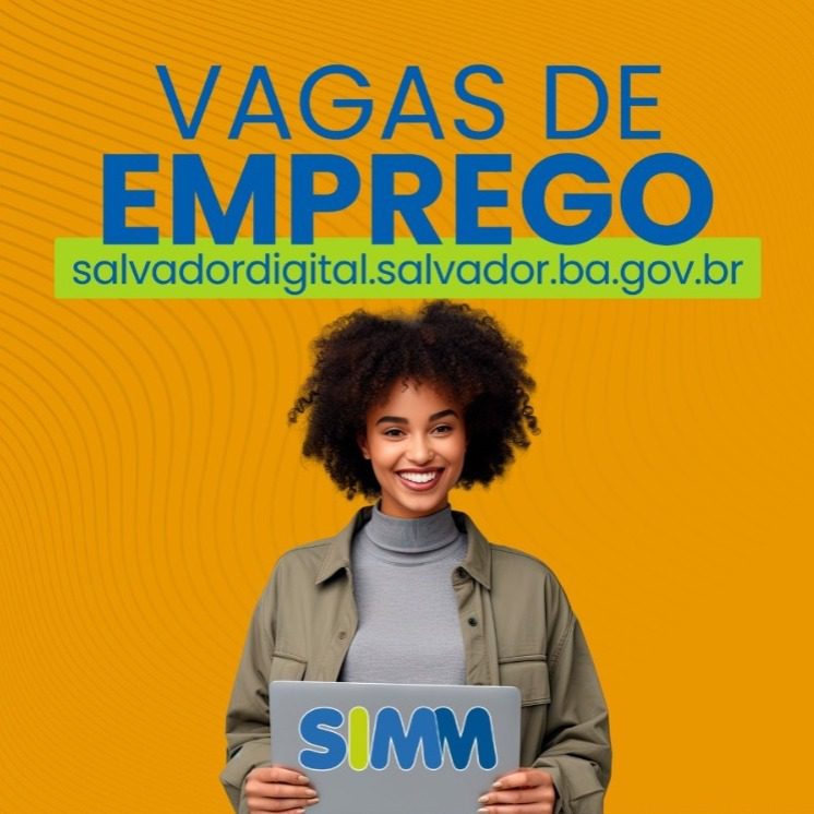 Simm oferece 128 vagas de emprego e estágio em Salvador nesta terça-feira (16)